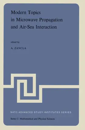Zancla | Modern Topics in Microwave Propagation and Air-Sea Interaction | Buch | 978-94-010-2683-3 | sack.de