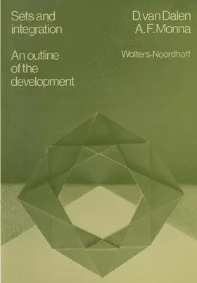 van Dalen | Sets and integration An outline of the development | Buch | 978-94-010-2720-5 | www2.sack.de