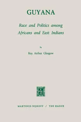 Glasgow |  Guyana: Race and Politics among Africans and East Indians | eBook | Sack Fachmedien