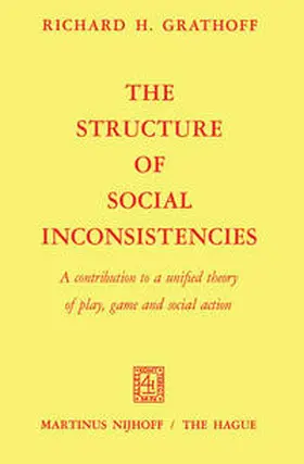Grathoff |  The Structure of Social Inconsistencies | eBook | Sack Fachmedien