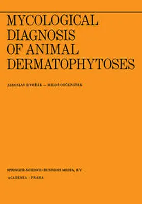 Dvorák / Otcenásek |  Mycological Diagnosis of Animal Dermatophytoses | eBook | Sack Fachmedien