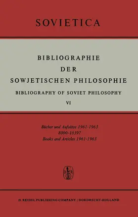 Blakeley / Bochenski |  Bibliographie der Sowjetischen Philosophie | Buch |  Sack Fachmedien