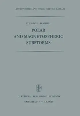 Akasofu |  Polar and Magnetospheric Substorms | eBook | Sack Fachmedien