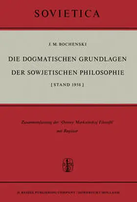 Bochenski |  Die Dogmatischen Grundlagen der Sowjetischen Philosophie | eBook | Sack Fachmedien