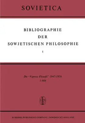 Bochenski / Blakeley |  Bibliographie der Sowjetischen Philosophie | eBook | Sack Fachmedien