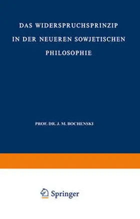 Lobkowicz |  Das Widerspruchsprinzip in der Neueren Sowjetischen Philosophie | eBook | Sack Fachmedien