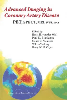 van der Wall / Blanksma / Crijns |  Advanced Imaging in Coronary Artery Disease | Buch |  Sack Fachmedien