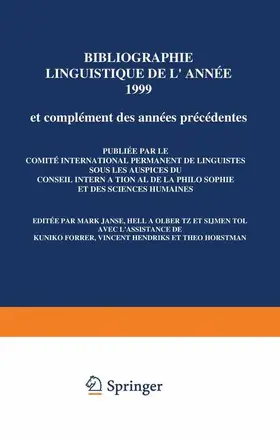 Janse / Tol / Olbertz |  Bibliographie linguistique de l'année 1999/Linguistic Bibliography for the year 1999 | Buch |  Sack Fachmedien