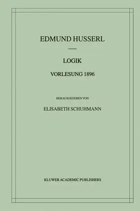 Husserl / Schuhmann |  Logik Vorlesung 1896 | Buch |  Sack Fachmedien