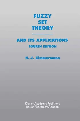 Zimmermann |  Fuzzy Set Theory-and Its Applications | Buch |  Sack Fachmedien