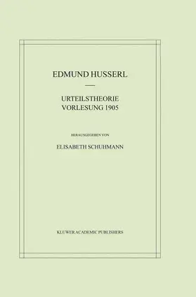 Husserl / Schuhmann |  Urteilstheorie Vorlesung 1905 | Buch |  Sack Fachmedien