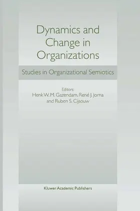 Gazendam / Cijsouw / Jorna |  Dynamics and Change in Organizations | Buch |  Sack Fachmedien