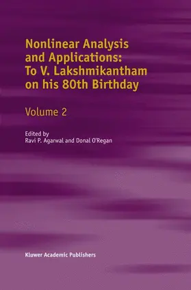 Agarwal / O'Regan |  Nonlinear Analysis and Applications: To V. Lakshmikantham on his 80th Birthday | Buch |  Sack Fachmedien
