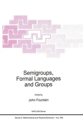 Fountain |  Semigroups, Formal Languages and Groups | Buch |  Sack Fachmedien