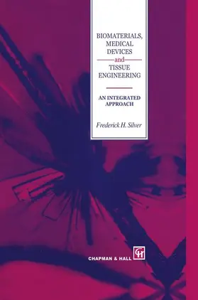 Silver |  Biomaterials, Medical Devices and Tissue Engineering: An Integrated Approach | Buch |  Sack Fachmedien