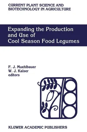 Muehlbauer / Kaiser |  Expanding the Production and Use of Cool Season Food Legumes | Buch |  Sack Fachmedien