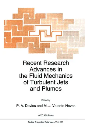 Valente Neves / Davies | Recent Research Advances in the Fluid Mechanics of Turbulent Jets and Plumes | Buch | 978-94-010-4396-0 | sack.de