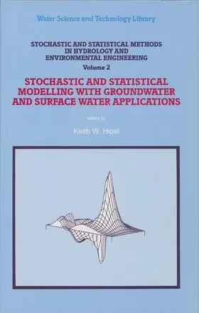 Hipel |  Stochastic and Statistical Methods in Hydrology and Environmental Engineering | Buch |  Sack Fachmedien