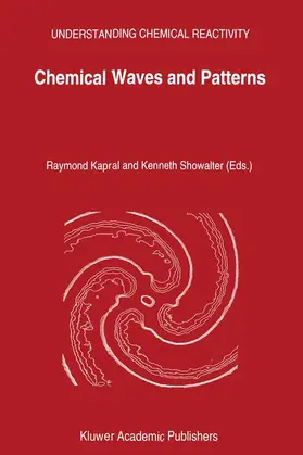 Showalter / Kapral |  Chemical Waves and Patterns | Buch |  Sack Fachmedien