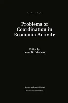 Friedman |  Problems of Coordination in Economic Activity | Buch |  Sack Fachmedien