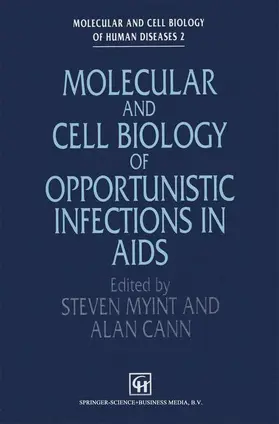 Cann / Myint |  Molecular and Cell Biology of Opportunistic Infections in AIDS | Buch |  Sack Fachmedien