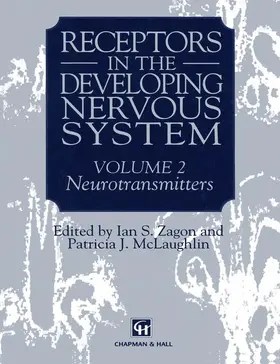 McLaughlin / Zagon |  Receptors in the Developing Nervous System | Buch |  Sack Fachmedien