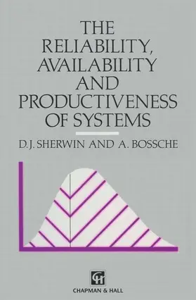 Sherwin / Bossche |  The Reliability, Availability and Productiveness of Systems | Buch |  Sack Fachmedien