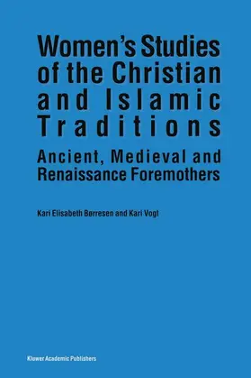 Vogt / Børresen |  Women¿s Studies of the Christian and Islamic Traditions | Buch |  Sack Fachmedien