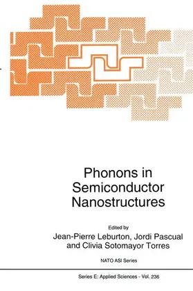 Leburton / Pascual / Sotomayor Torres |  Phonons in Semiconductor Nanostructures | Buch |  Sack Fachmedien