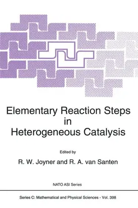 van Santen / Joyner |  Elementary Reaction Steps in Heterogeneous Catalysis | Buch |  Sack Fachmedien