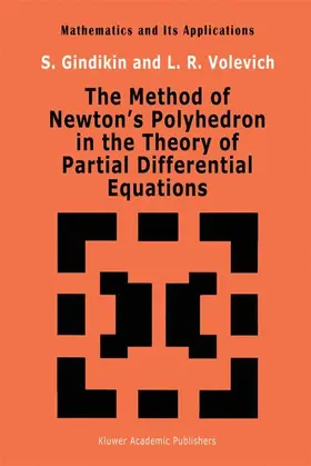 Volevich / Gindikin |  The Method of Newton's Polyhedron in the Theory of Partial Differential Equations | Buch |  Sack Fachmedien