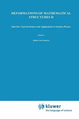 Lawrynowicz |  Deformations of Mathematical Structures II | Buch |  Sack Fachmedien