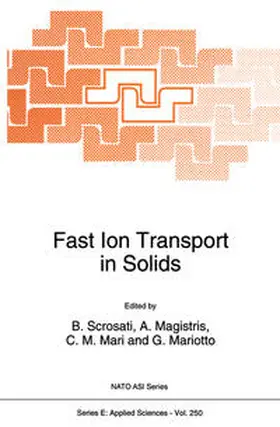 Scrosati / Mariotto / Magistris |  Fast Ion Transport in Solids | Buch |  Sack Fachmedien