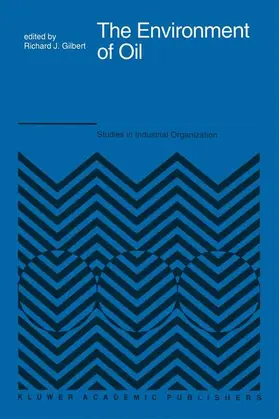 Gilbert |  The Environment of Oil | Buch |  Sack Fachmedien