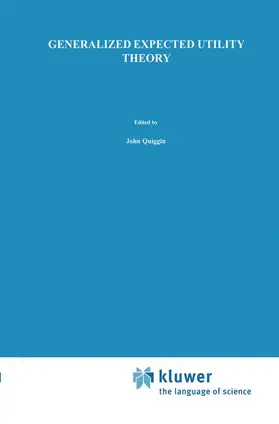 Quiggin |  Generalized Expected Utility Theory | Buch |  Sack Fachmedien