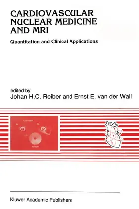 van der Wall / Reiber |  Cardiovascular Nuclear Medicine and MRI | Buch |  Sack Fachmedien