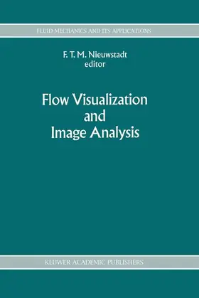 Nieuwstadt |  Flow Visualization and Image Analysis | Buch |  Sack Fachmedien