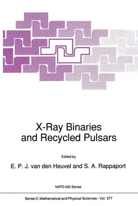 Rappaport / van den Heuvel | X-Ray Binaries and Recycled Pulsars | Buch | 978-94-010-5198-9 | sack.de