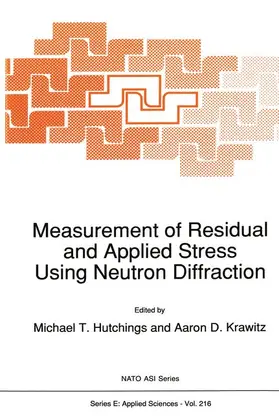 Hutchings / Krawitz |  Measurement of Residual and Applied Stress Using Neutron Diffraction | Buch |  Sack Fachmedien
