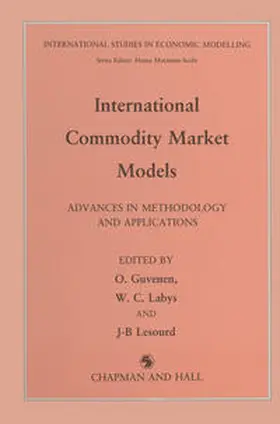 Güvenen / Lesourd / Labys |  International Commodity Market Models | Buch |  Sack Fachmedien