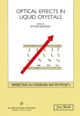 Jánossy |  Opticals Effects in Liquid Crystals | Buch |  Sack Fachmedien