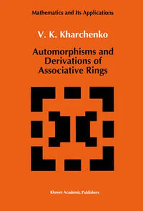 Kharchenko |  Automorphisms and Derivations of Associative Rings | Buch |  Sack Fachmedien