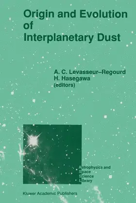 Levasseur-Regourd / Hasegawa |  Origin and Evolution of Interplanetary Dust | Buch |  Sack Fachmedien