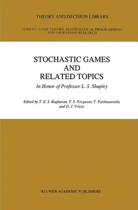 Raghaven / Vrieze / Ferguson |  Stochastic Games And Related Topics | Buch |  Sack Fachmedien
