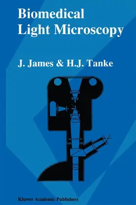 Tanke / James |  Biomedical Light Microscopy | Buch |  Sack Fachmedien