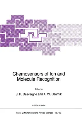 Czarnik / Desvergne | Chemosensors of Ion and Molecule Recognition | Buch | 978-94-010-5759-2 | sack.de