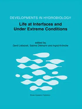 Liebezeit / Kröncke / Dittmann |  Life at Interfaces and Under Extreme Conditions | Buch |  Sack Fachmedien