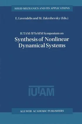 Zakrzhevsky / Lavendelis |  IUTAM / IFToMM Symposium on Synthesis of Nonlinear Dynamical Systems | Buch |  Sack Fachmedien