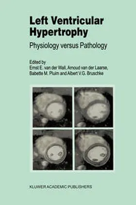 van der Wall / Bruschke / van der Laarse |  Left Ventricular Hypertrophy | Buch |  Sack Fachmedien
