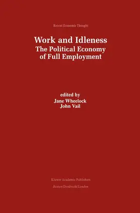 Vail / Wheelock |  Work and Idleness | Buch |  Sack Fachmedien